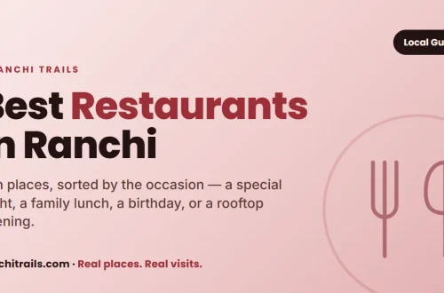 Best Restaurants in Ranchi: Top Dining Spots You Must Try