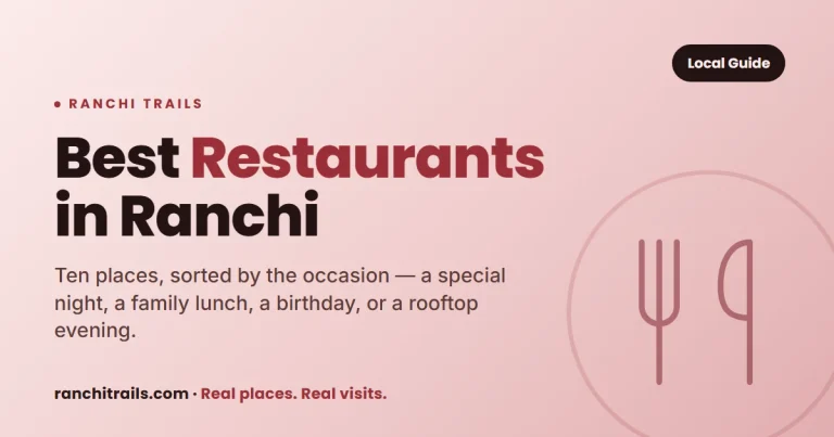 Best Restaurants in Ranchi: Top Dining Spots You Must Try